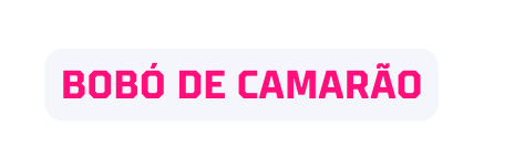 BOBÓ DE CAMARÃO