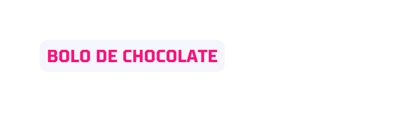 bolO de chocolate